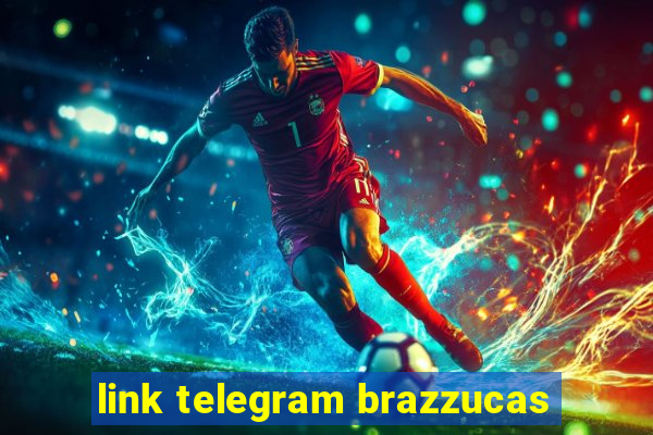 link telegram brazzucas